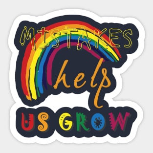 Mistakes help us grow Sticker